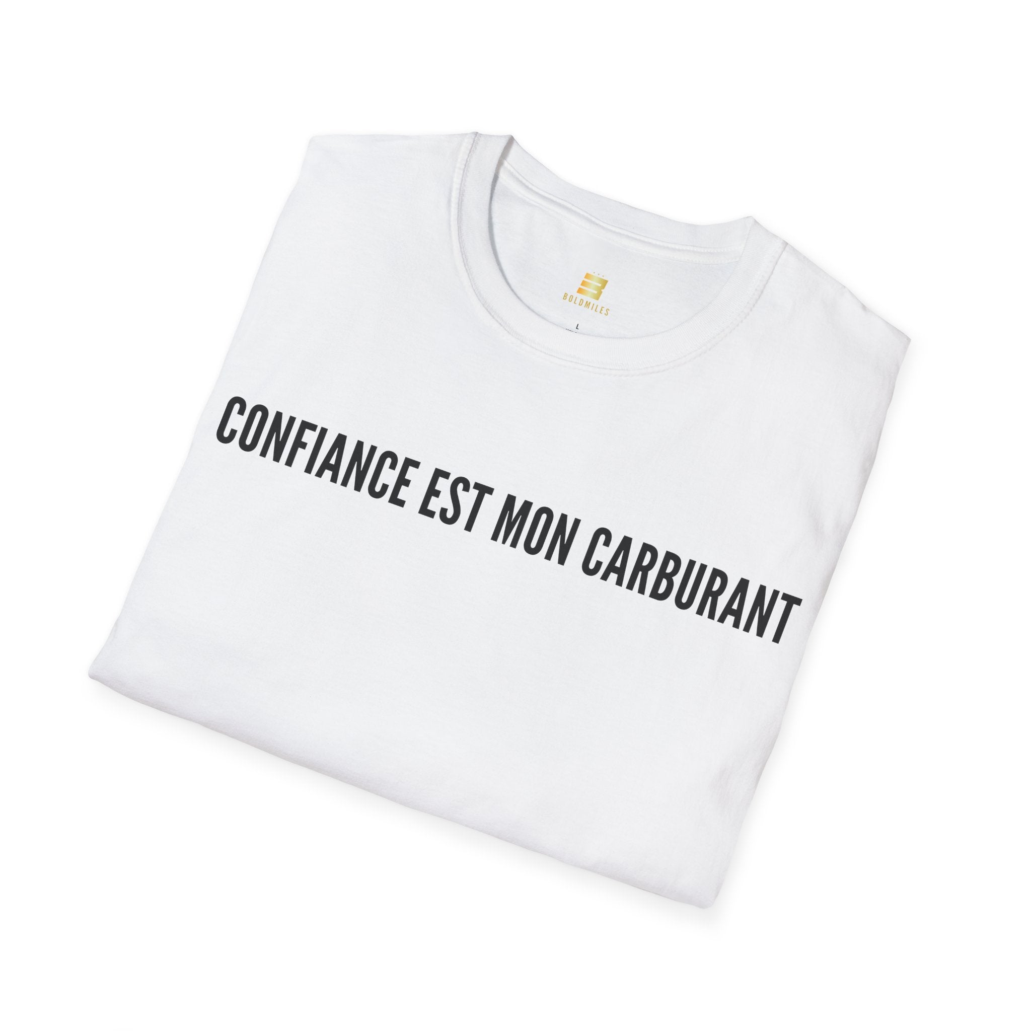 T-Shirt motivation (Confiance) Printify