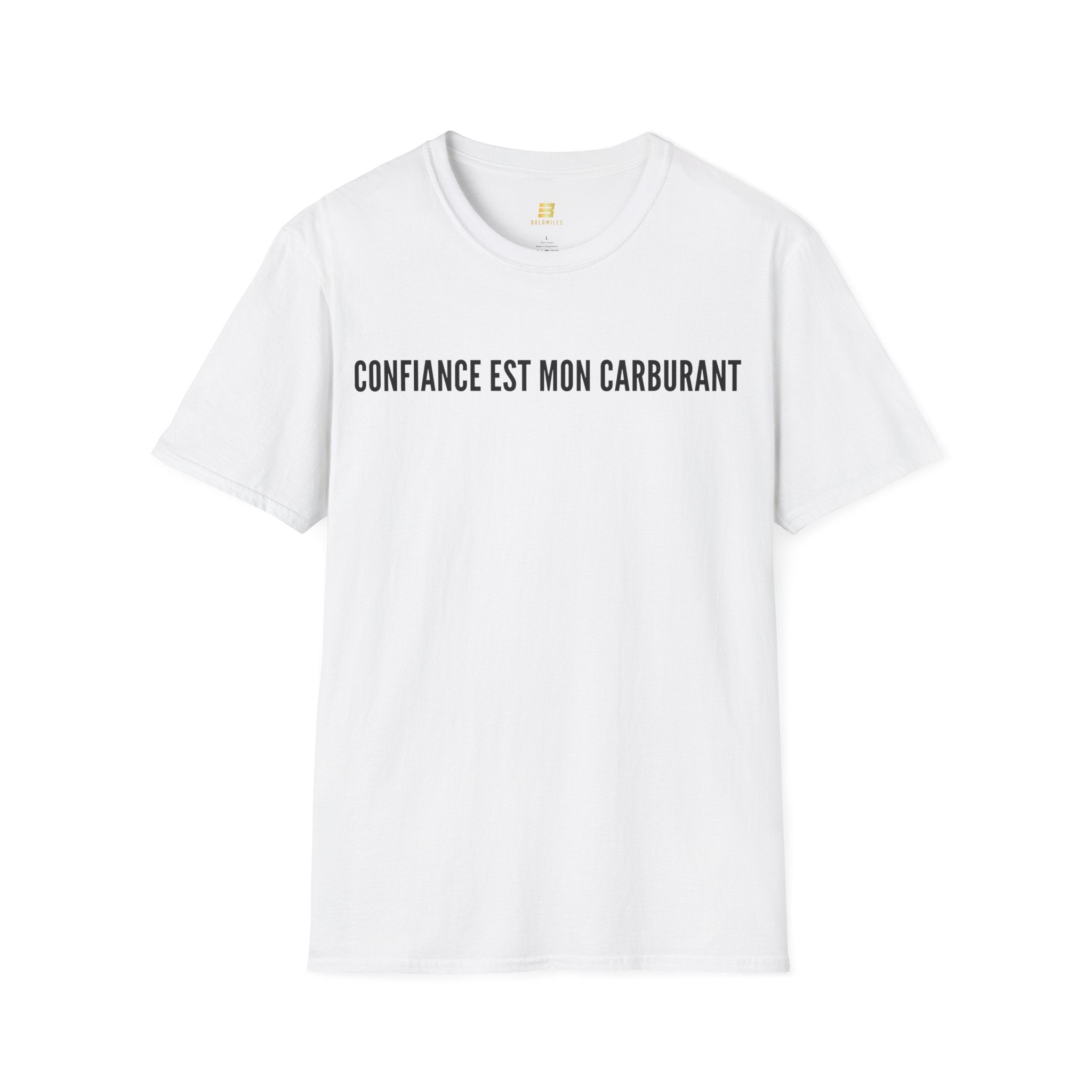 T-Shirt motivation (Confiance) Printify
